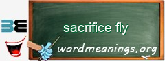 WordMeaning blackboard for sacrifice fly